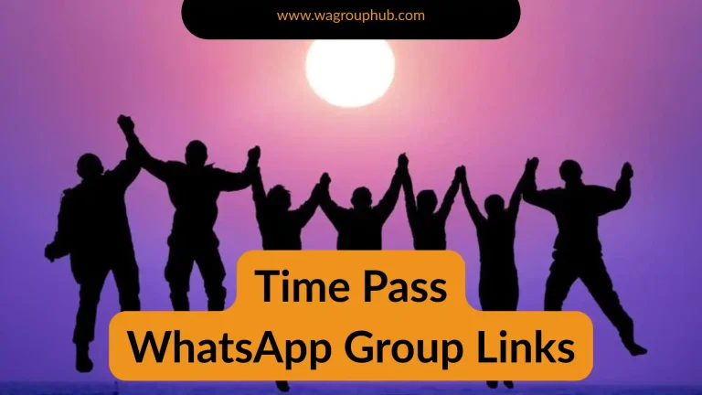 Time Pass WhatsApp Group Links